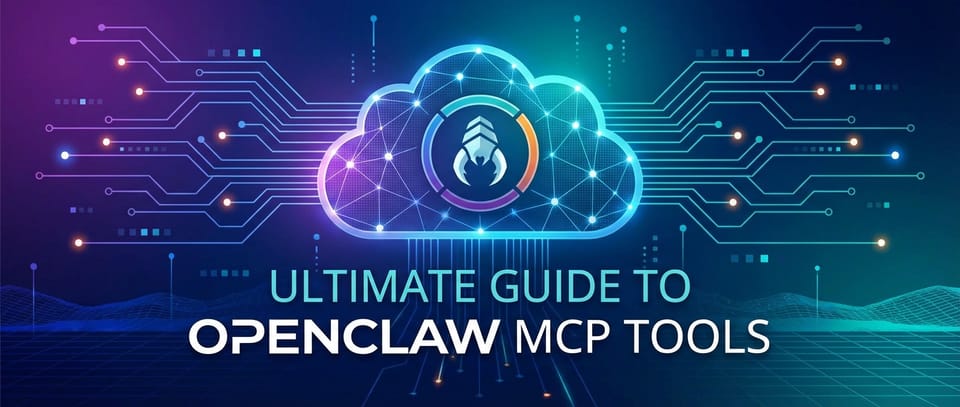 Ultimate Guide to OpenClaw MCP Tools