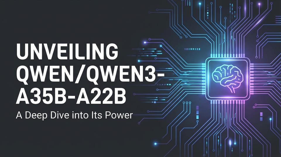 Unveiling qwen/qwen3-235b-a22b: A Deep Dive into Its Power