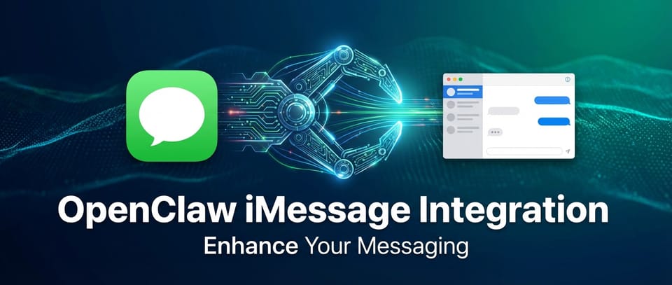 OpenClaw iMessage Integration: Enhance Your Messaging