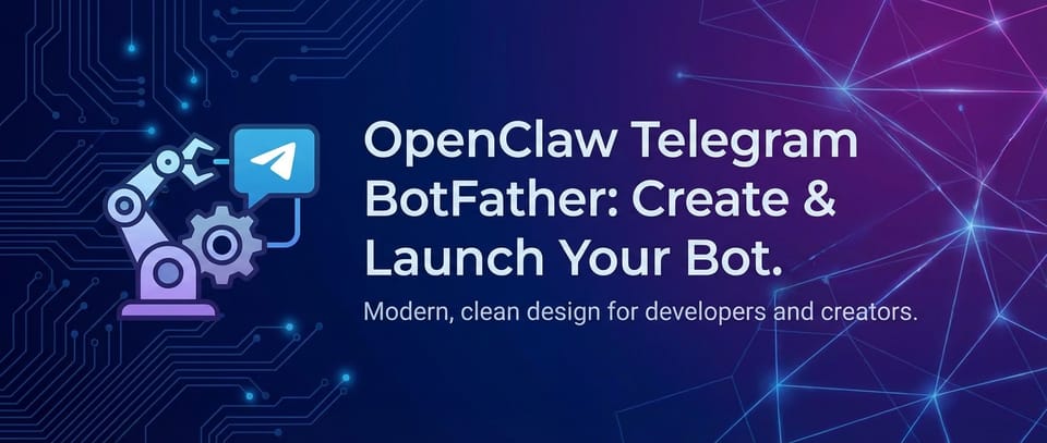 OpenClaw Telegram BotFather: Create & Launch Your Bot